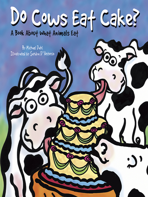 Cover image for Do Cows Eat Cake?